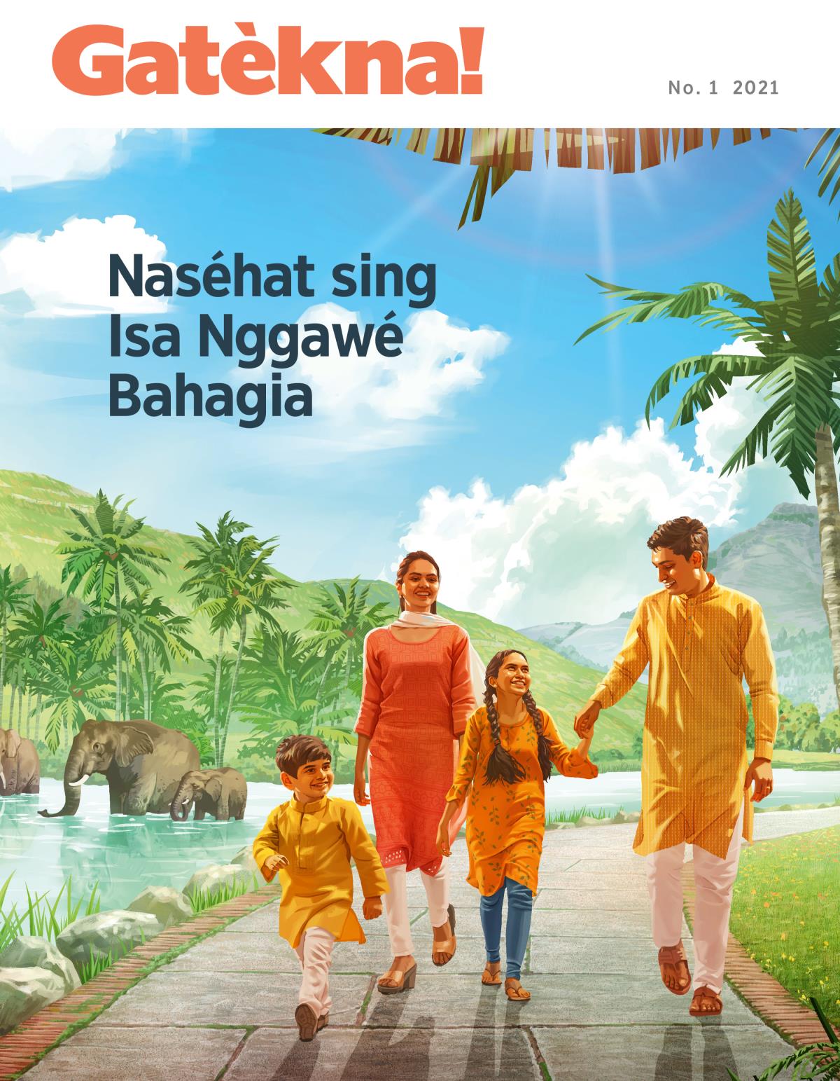 Gatèkna! No. 1 2021 | Naséhat sing Isa Nggawé Bahagia.