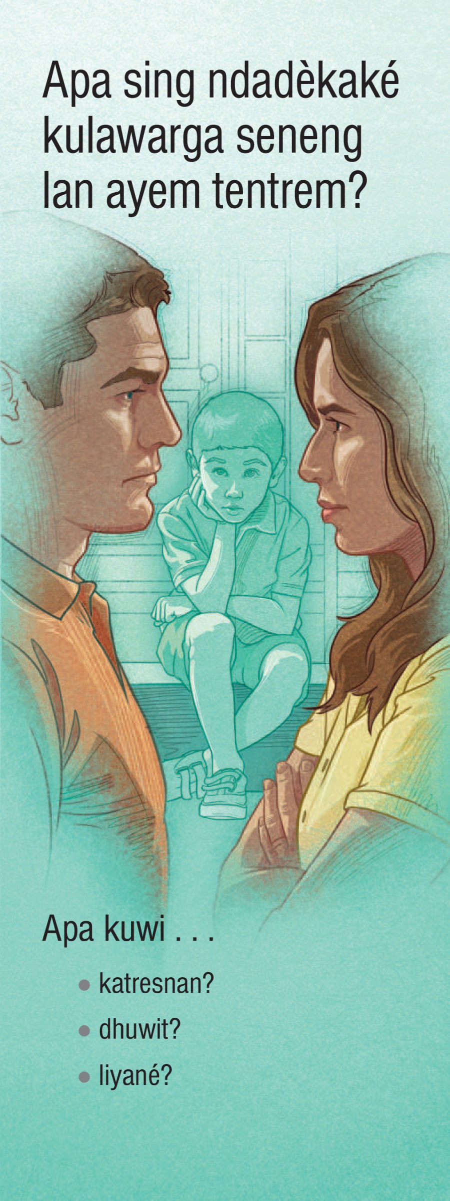 Apa sing Ndadèkaké Kulawarga Seneng Lan Ayem Tentrem?