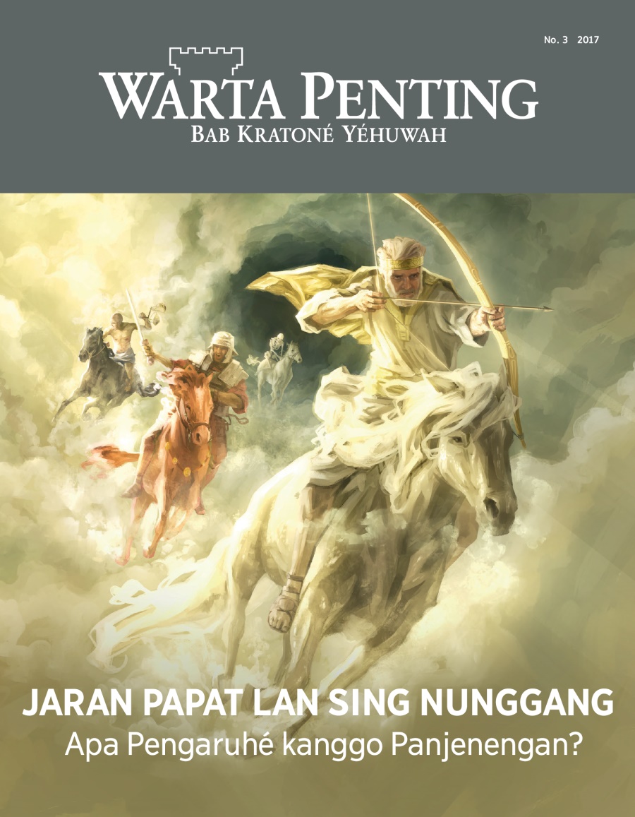 Warta Penting No. 3, 2017 | Jaran Papat lan sing Nunggang—Apa Pengaruhé kanggo Panjenengan?