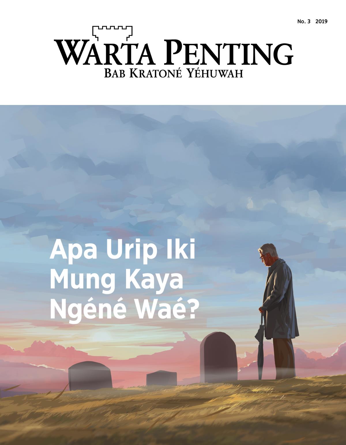 Warta Penting No. 3 2019 | Apa Urip Iki Mung Kaya Ngéné Waé?