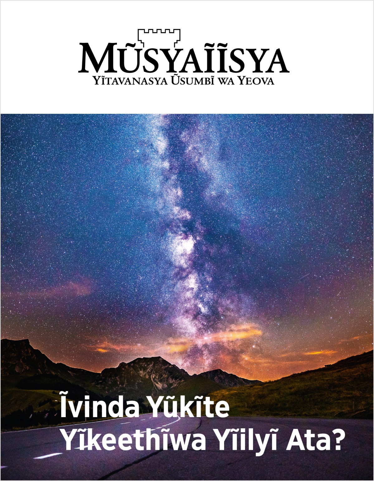 Ĩkaseti ya Mũsyaĩĩsya ya Na. 2, 2018 | Ĩvinda Yũkĩte Yĩkeethĩwa Yĩilyĩ Ata?