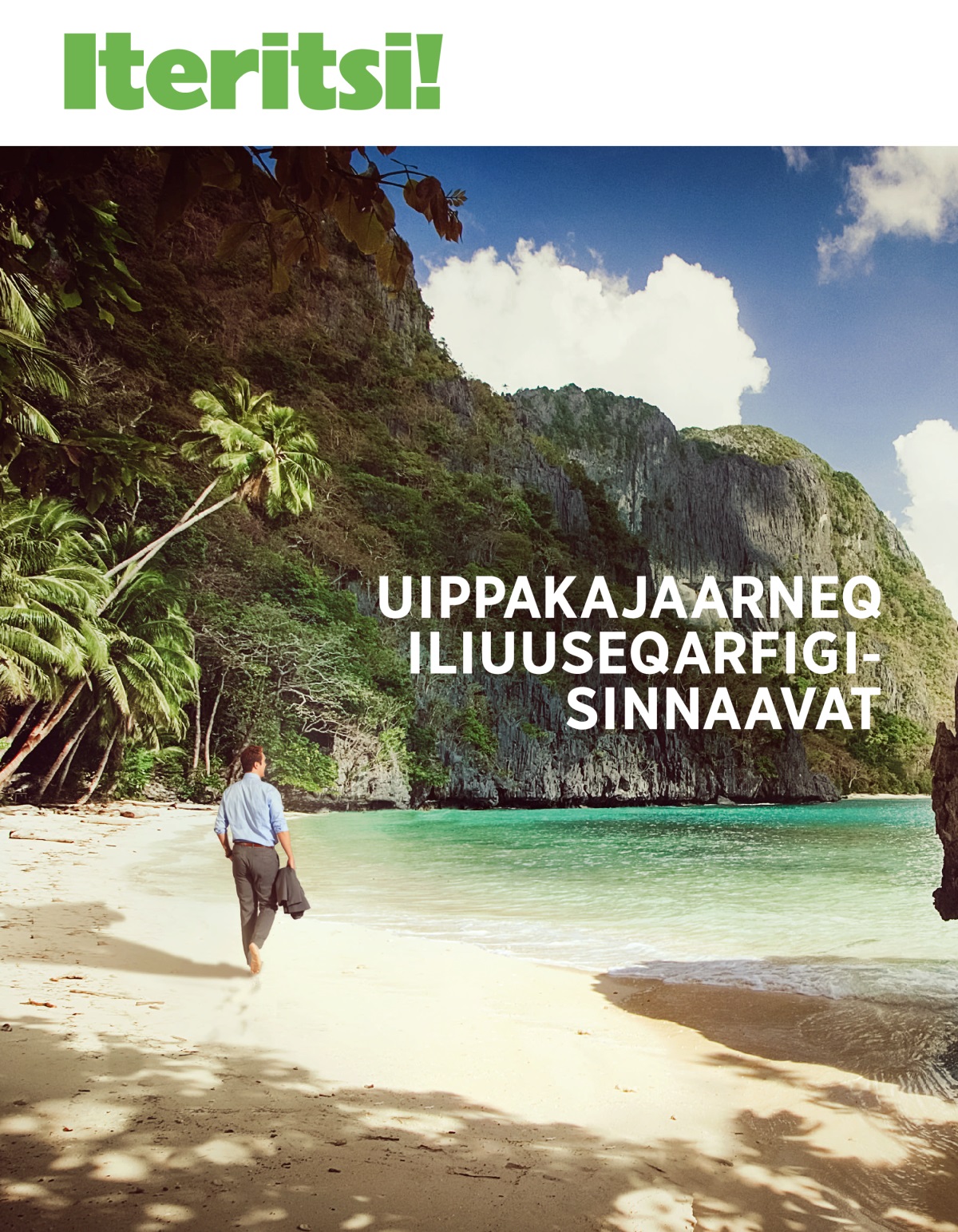 Iteritsi! Nr. 1 2020 | Uippakajaarneq iliuuseqarfigisinnaavat.