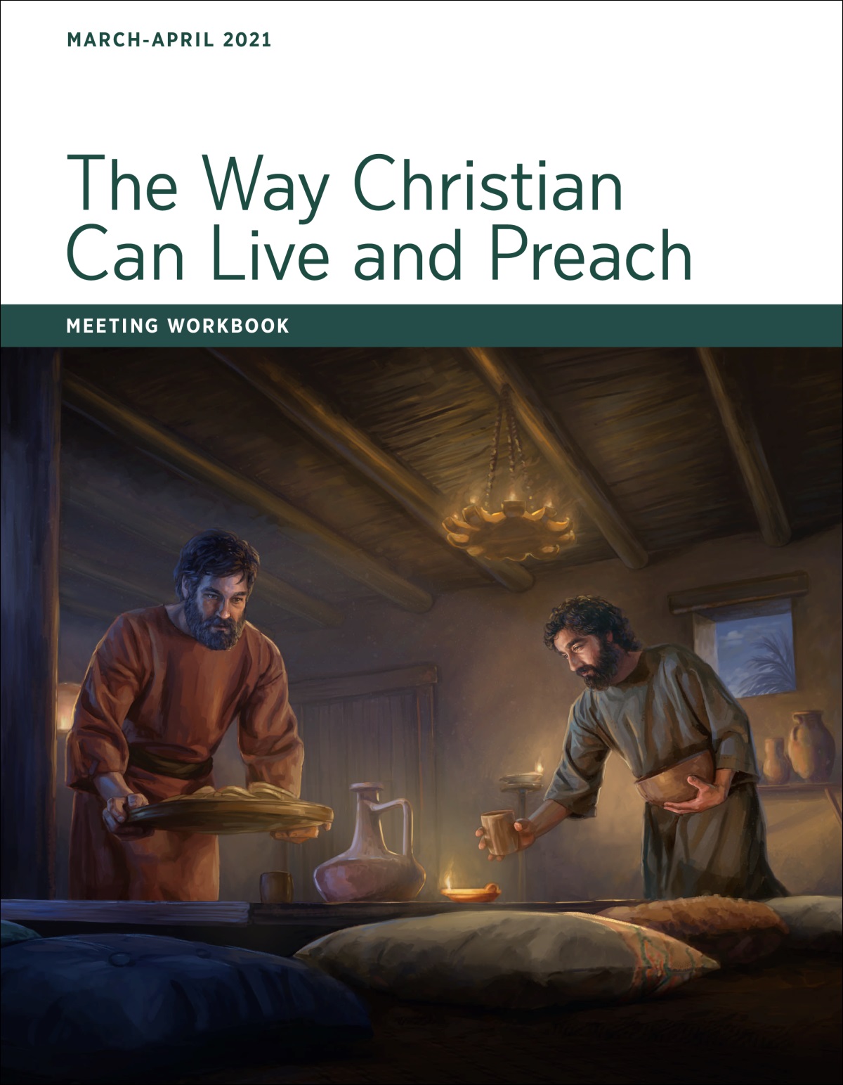 The Way Christian Can Live and Preach​—Meeting Workbook, March-April 2021.