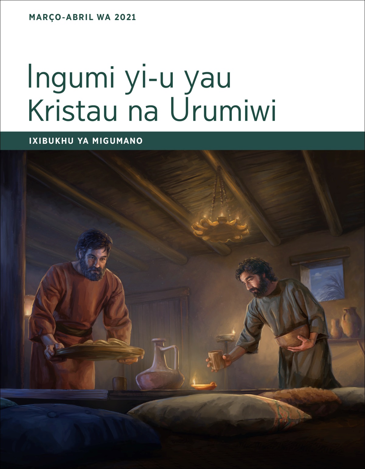 Ingumi yi-u yau Kristau na Urumiwi—Ixibuku ya migumano Março-Abril 2021.