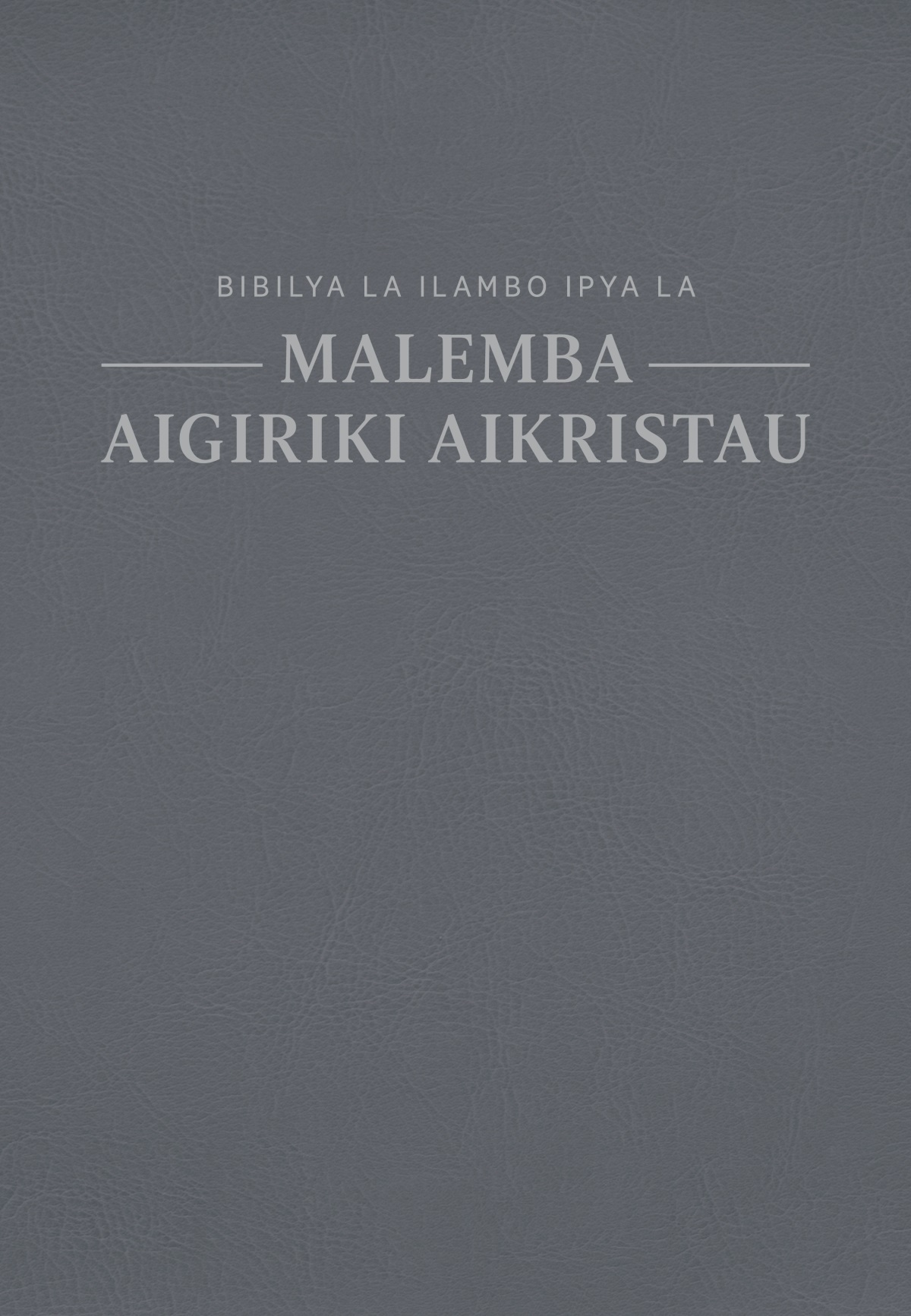 Kapa la Bibilya la Ilambo Ipya la Malemba Aigiriki Aikristau
