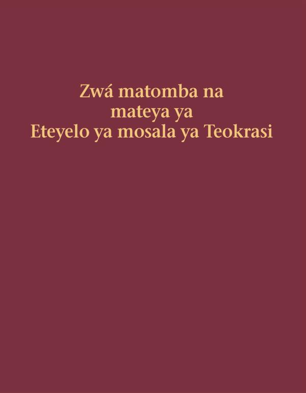 Ezipeli ya buku Zwá matomba na mateya ya Eteyelo ya mosala ya Teokrasi