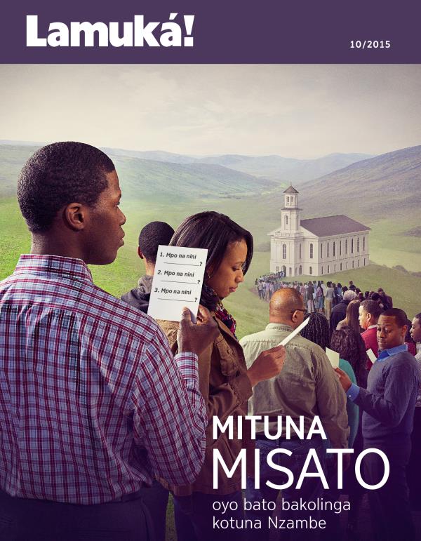 Ezipeli ya zulunalo Lamuká! 10/2015 | Mituna misato oyo bato bakolinga kotuna Nzambe