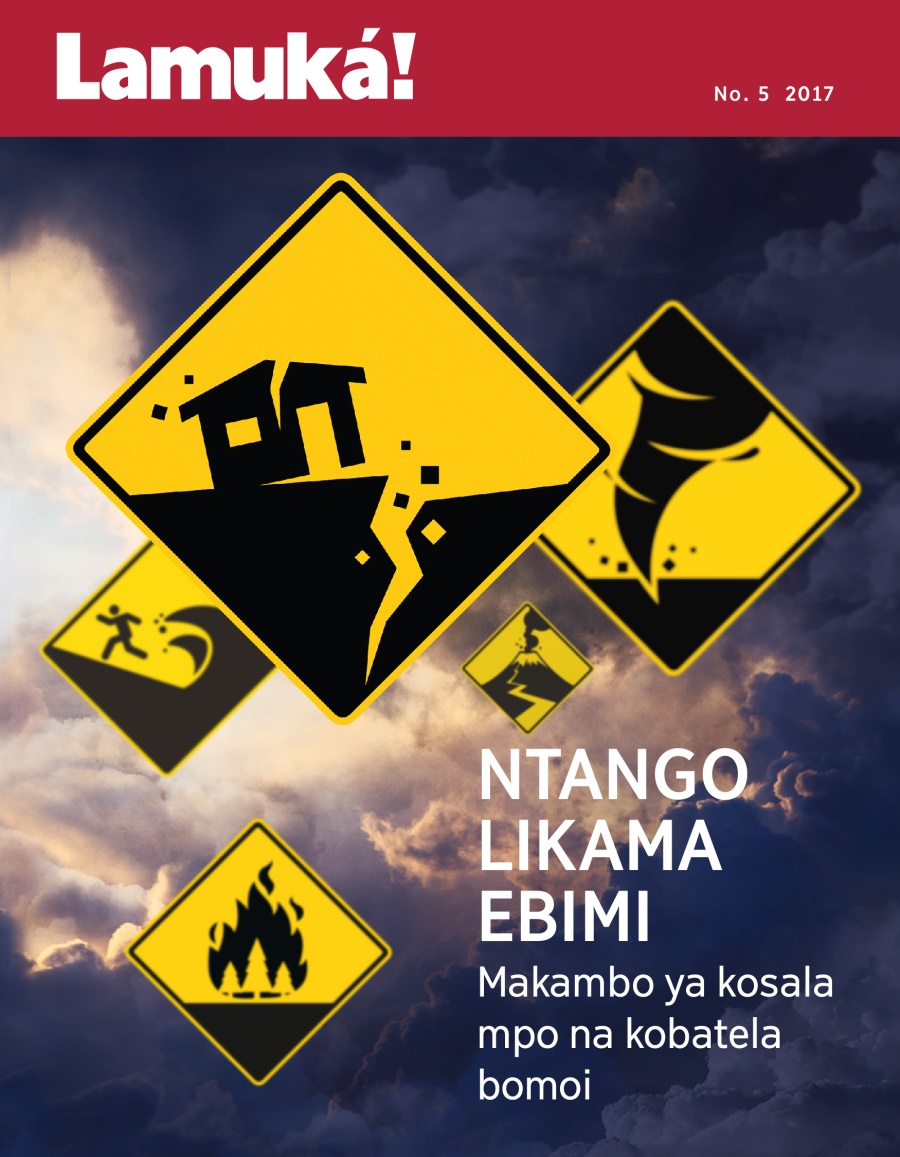 Lamuká! No. 5 2017 | Ntango likama ebimi—Makambo ya kosala mpo na kobatela bomoi