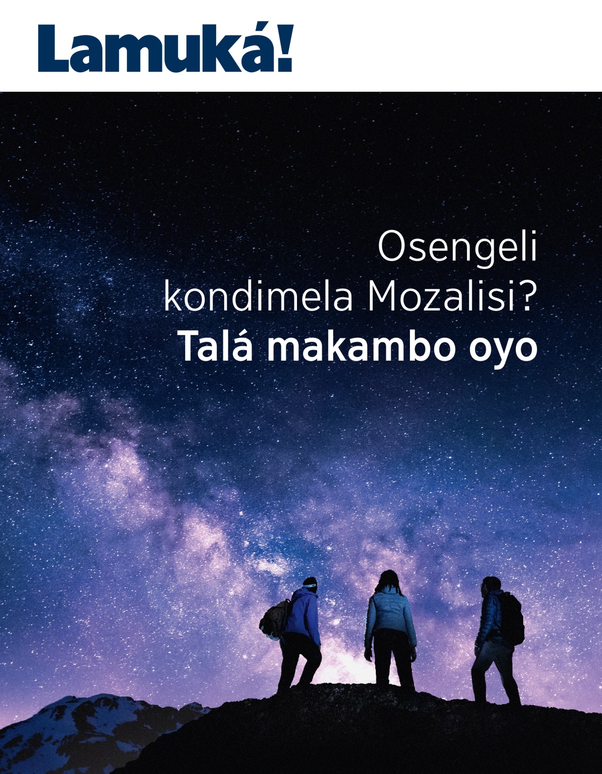 Zulunalo Lamuká!, No. 3 2021 | Osengeli kondimela Mozalisi?—Talá makambo oyo.