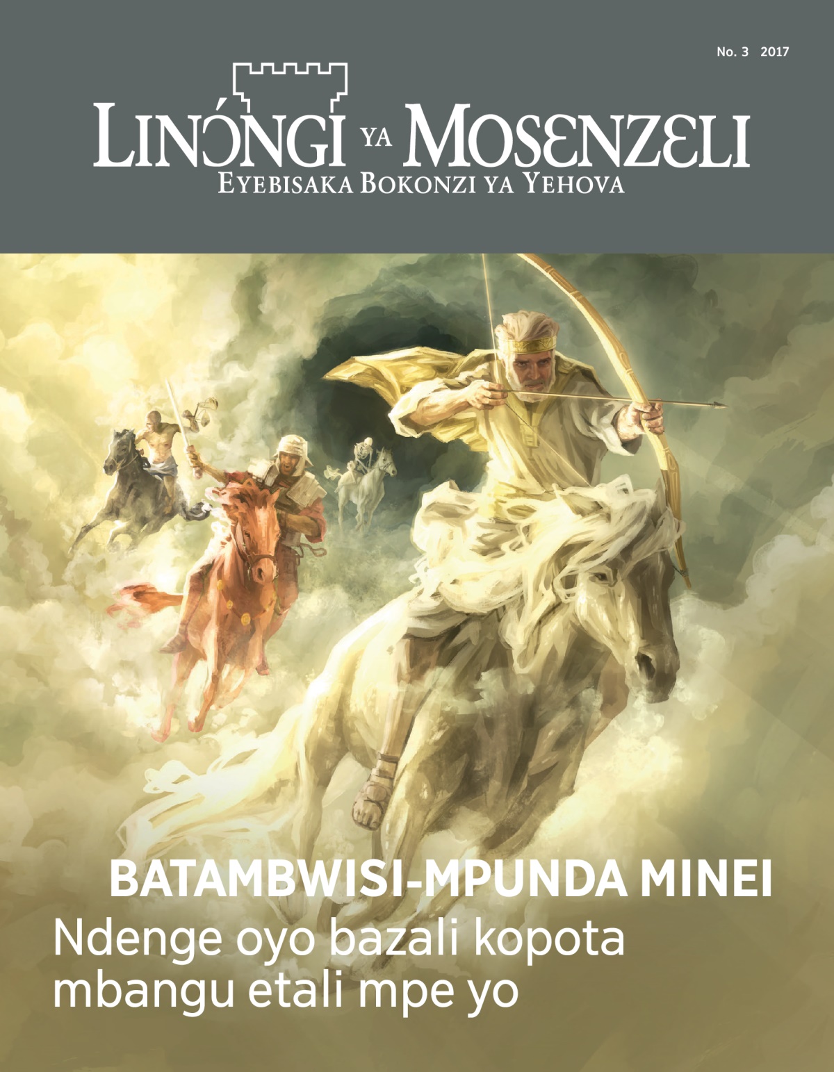 Zulunalo Linɔ́ngi ya Mosɛnzɛli, No. 3, 2017 | Batambwisi-mpunda minei—Ndenge oyo bazali kopota mbangu etali mpe yo