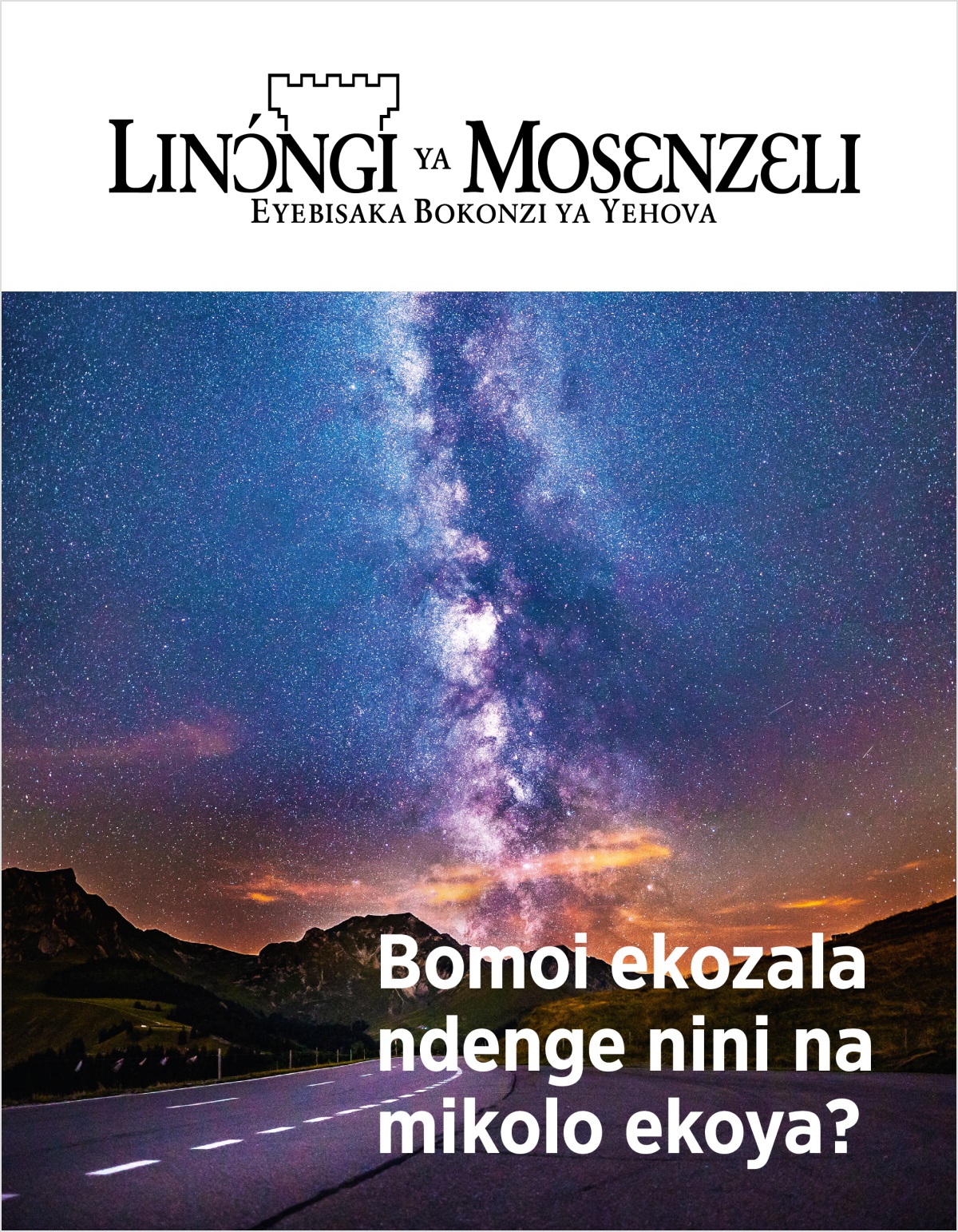 Zulunalo Linɔ́ngi ya Mosɛnzɛli, No. 2, 2018 | Bomoi ekozala ndenge nini na mikolo ekoya?