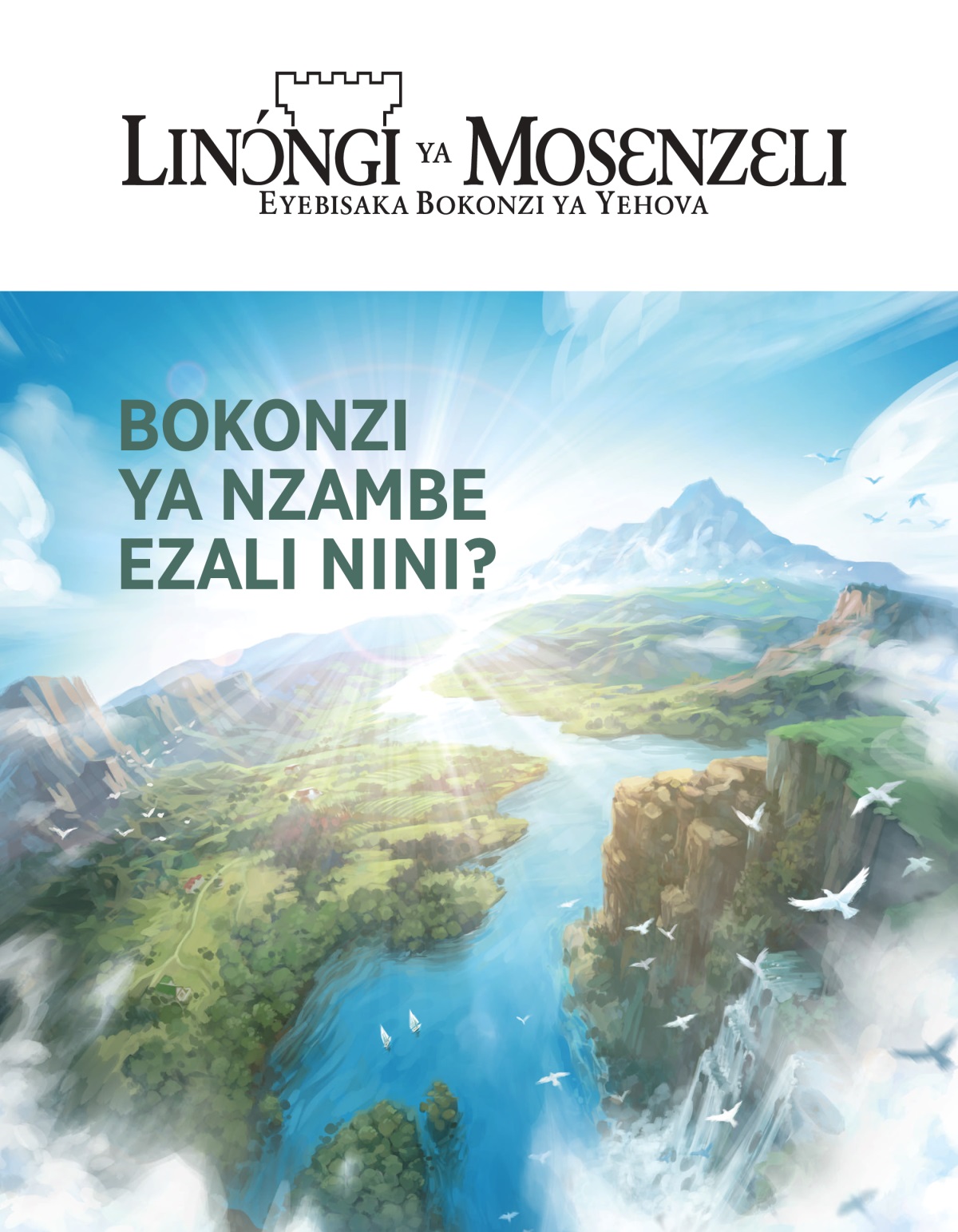 Zulunalo Linɔ́ngi ya Mosɛnzɛli, No. 2, 2020 | Bokonzi ya Nzambe ezali nini?