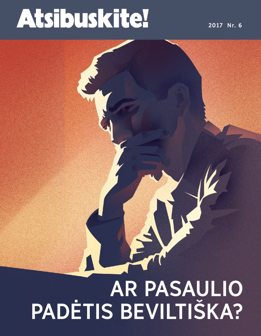 Žurnalas „Atsibuskite!“ 2017 Nr. 6 | Ar pasaulio padėtis beviltiška?