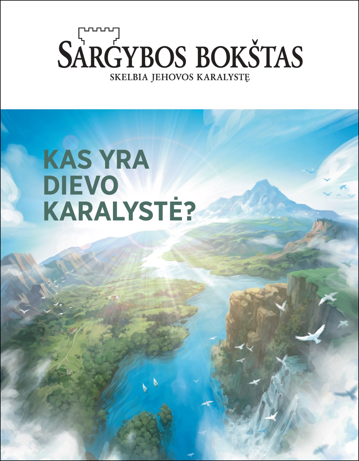 Žurnalo „Sargybos bokštas“ numeris „Kas yra Dievo Karalystė?“
