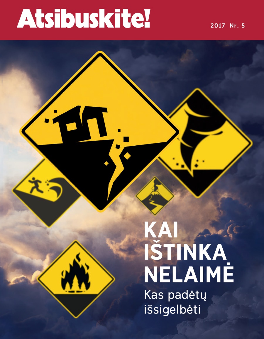 Žurnalas „Atsibuskite!“, 2017 Nr. 5 | Kai ištinka nelaimė. Kas padėtų išsigelbėti