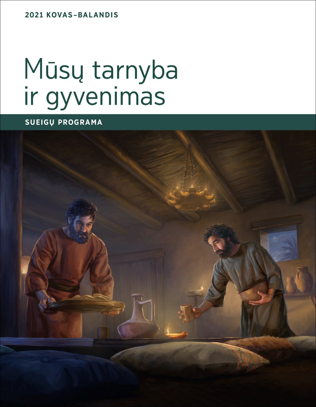 Mūsų tarnyba ir gyvenimas. Sueigų programa, 2021 m. kovas–balandis.