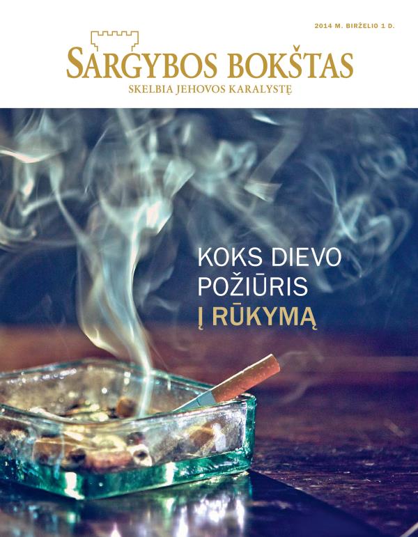 Žurnalo „Sargybos bokštas“ viršelis, 2014 m. birželis. Dievo požiūris į rūkymą