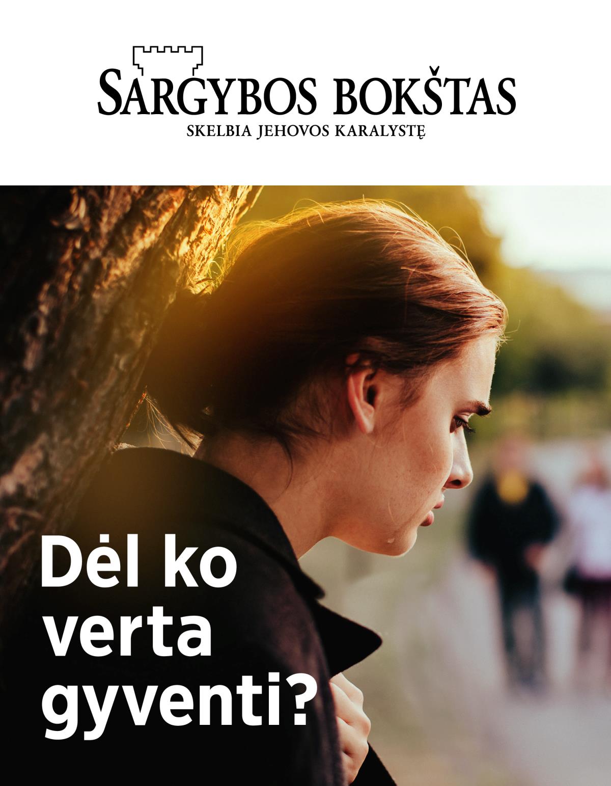 Žurnalas „Sargybos bokštas“, 2019, Nr. 2, | Dėl ko verta gyventi?