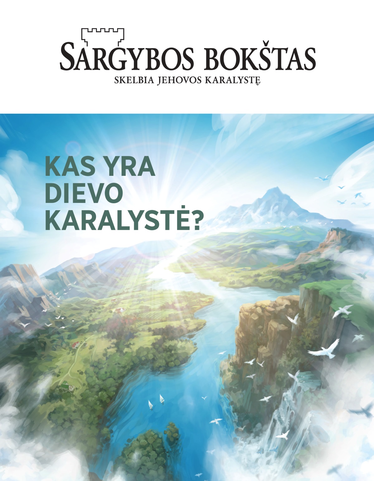 Žurnalas „Sargybos bokštas“, 2020 Nr. 2 | Kas yra Dievo Karalystė?