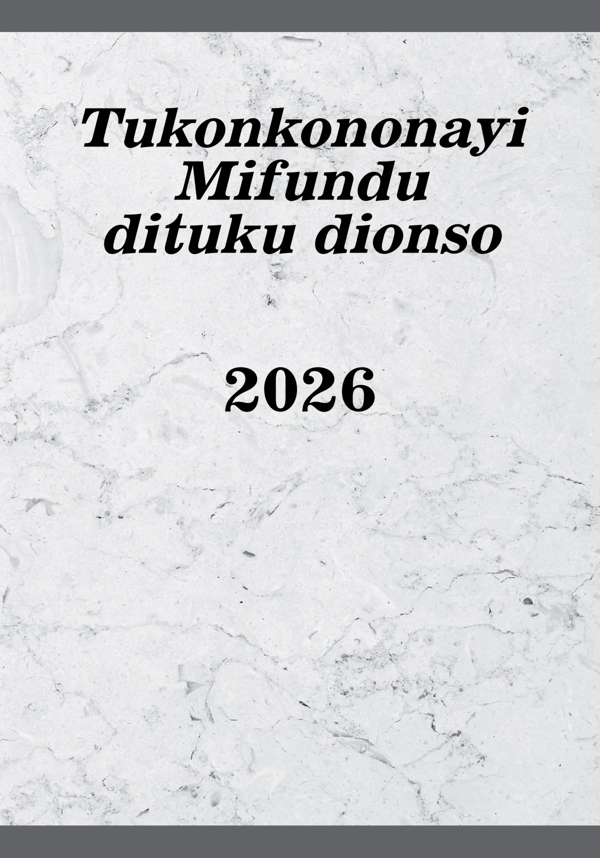 Tukonkononayi Mifundu dituku dionso​​—2026