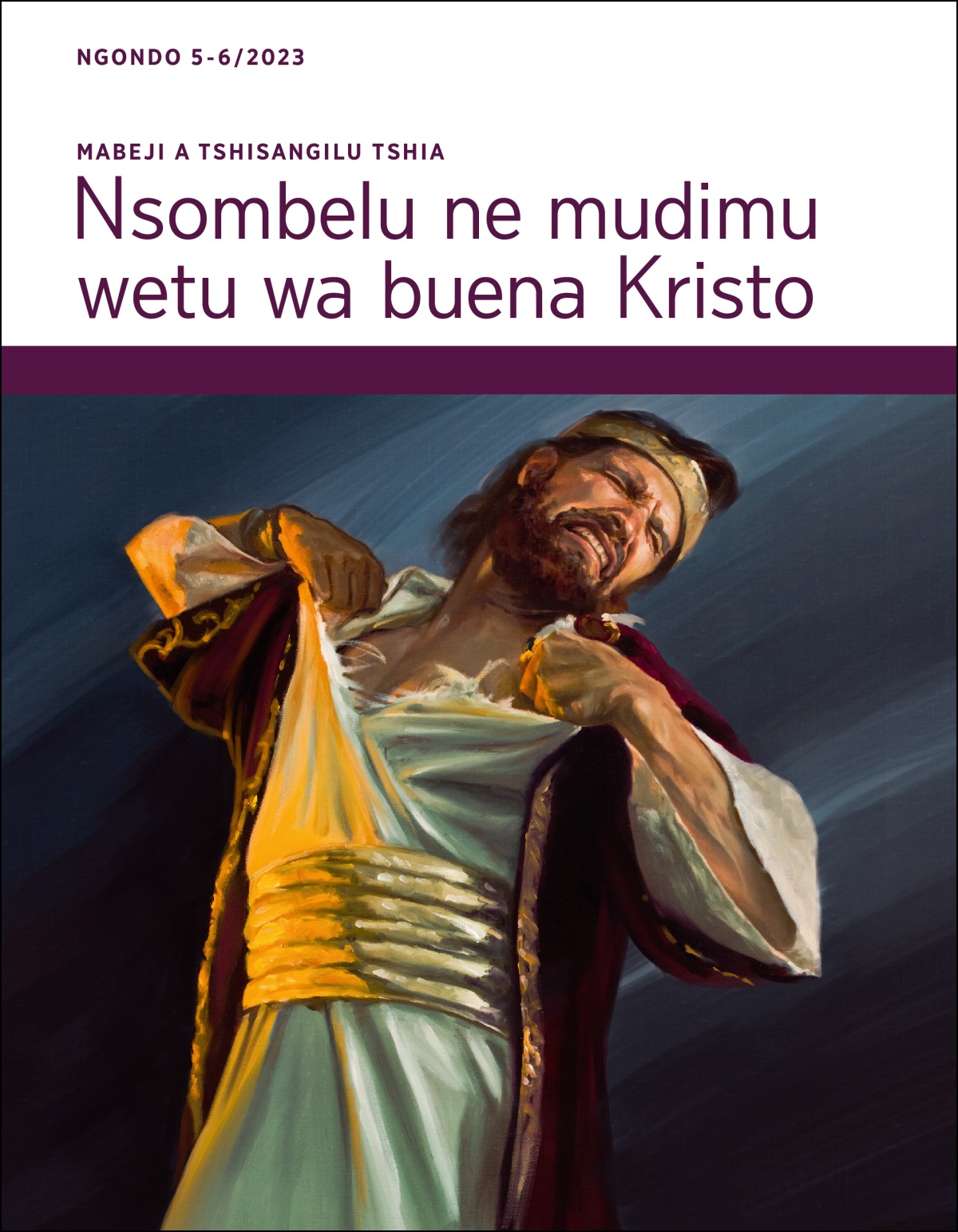 Mabeji a tshisangilu tshia Nsombelu ne mudimu wetu wa buena Kristo a ngondo, 5-6/2023.