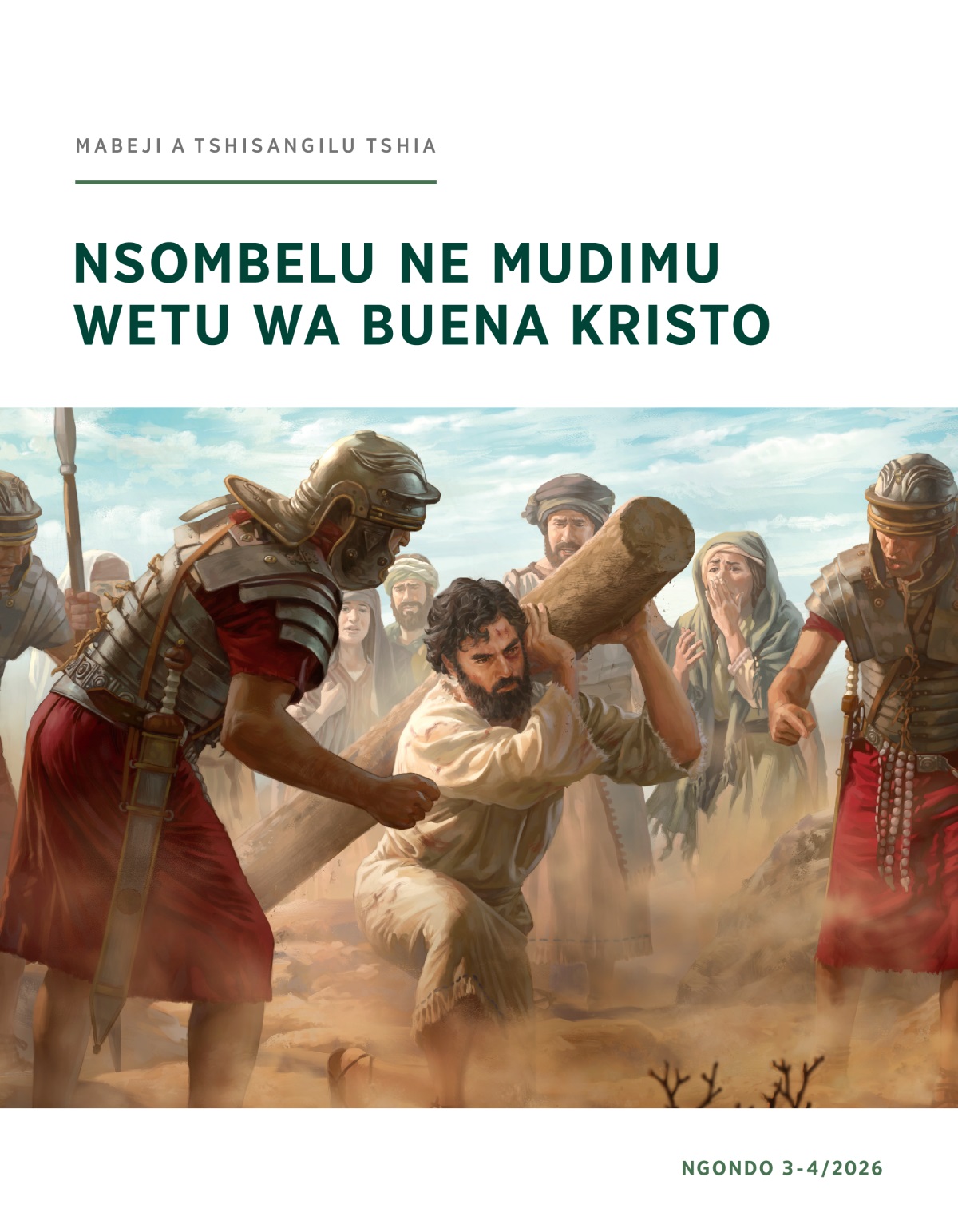 Yezu wenda utata bua kuambula mutshi wende wa makenga eku basalayi bena Lomo benda bamukanyina. Musumba wa bena Yuda bamutangila bumvua bibi.
