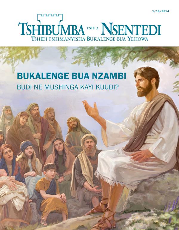 Tshizubu tshia tshibejibeji tshia Tshibejibeji tshia Tshibumba tshia Nsentedi, 10/2014 | Bukalenge bua Nzambi—Budi ne mushinga kayi kuudi?