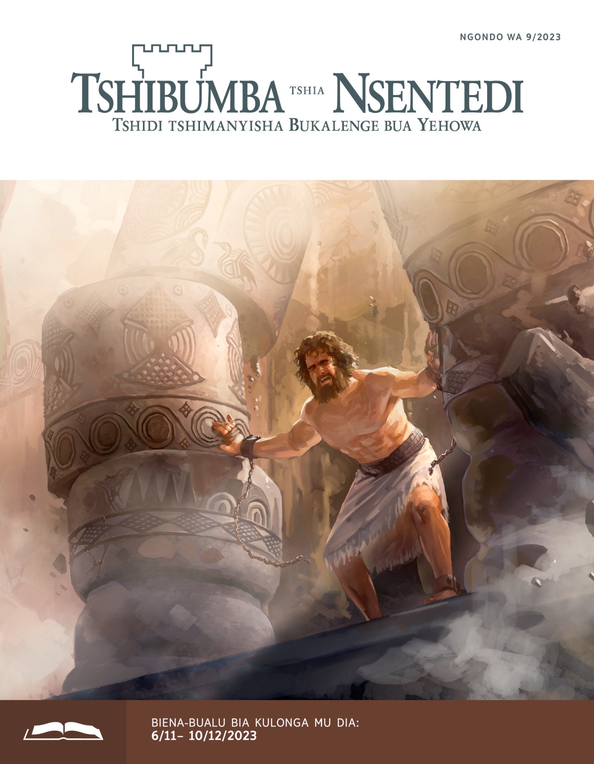 Shimishona usakila makunji ne bukole buende buonso, nzubu upuka.