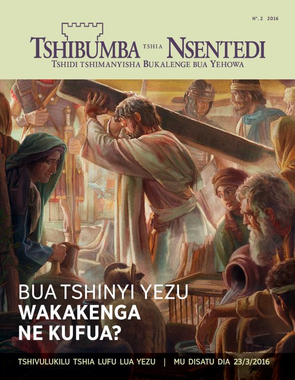 Tshibejibeji tshia Tshibumba tshia Nsentedi, No. 2 2016 | Bua tshinyi Yezu wakafua?