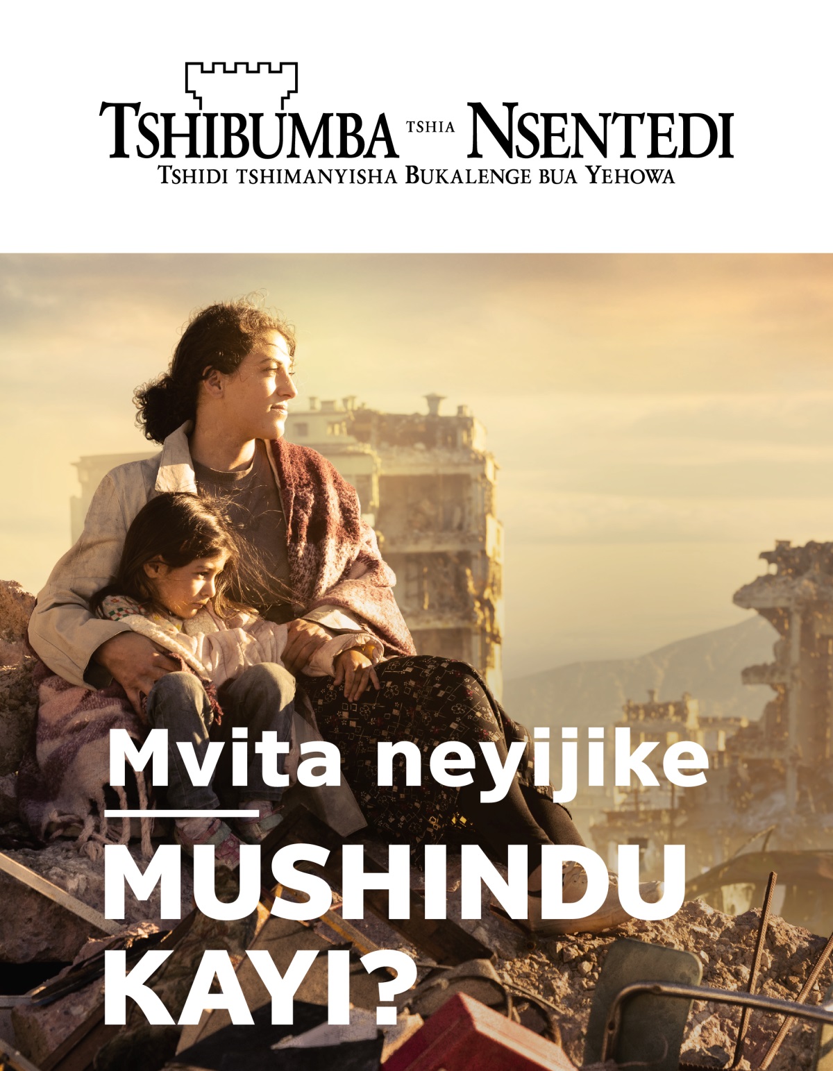 Mamu muele muanende wa bakaji mu diboko, basombe pa mushiki wa bintu bia nzubu idi miupuke ku mvita ivua mienzeke mu tshimenga. Nzubu mikuabu idi minyanguke idi panyima pabu.
