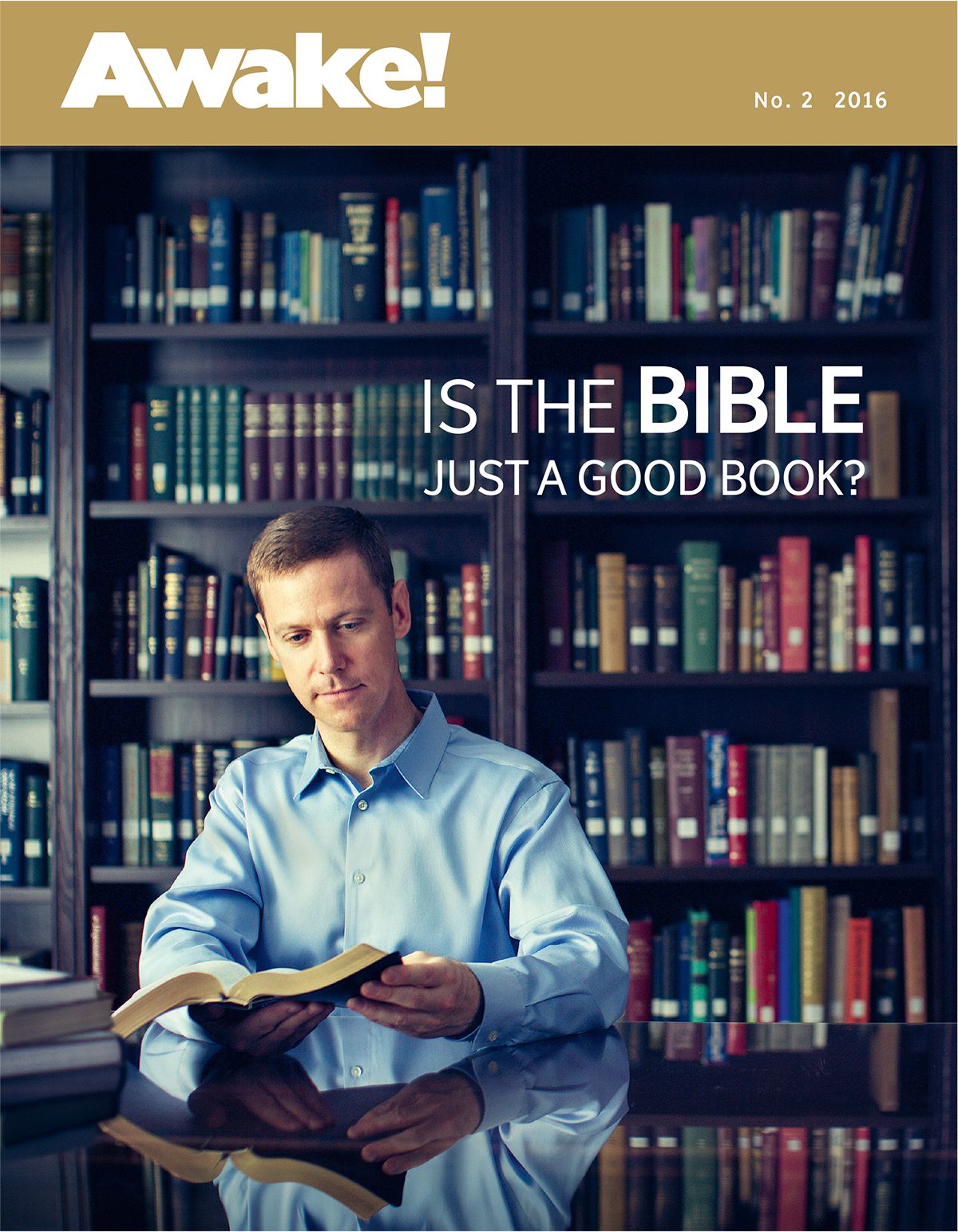 Awake! magazini, Na. 2 2016 | Is the Bible Just a Good Book?