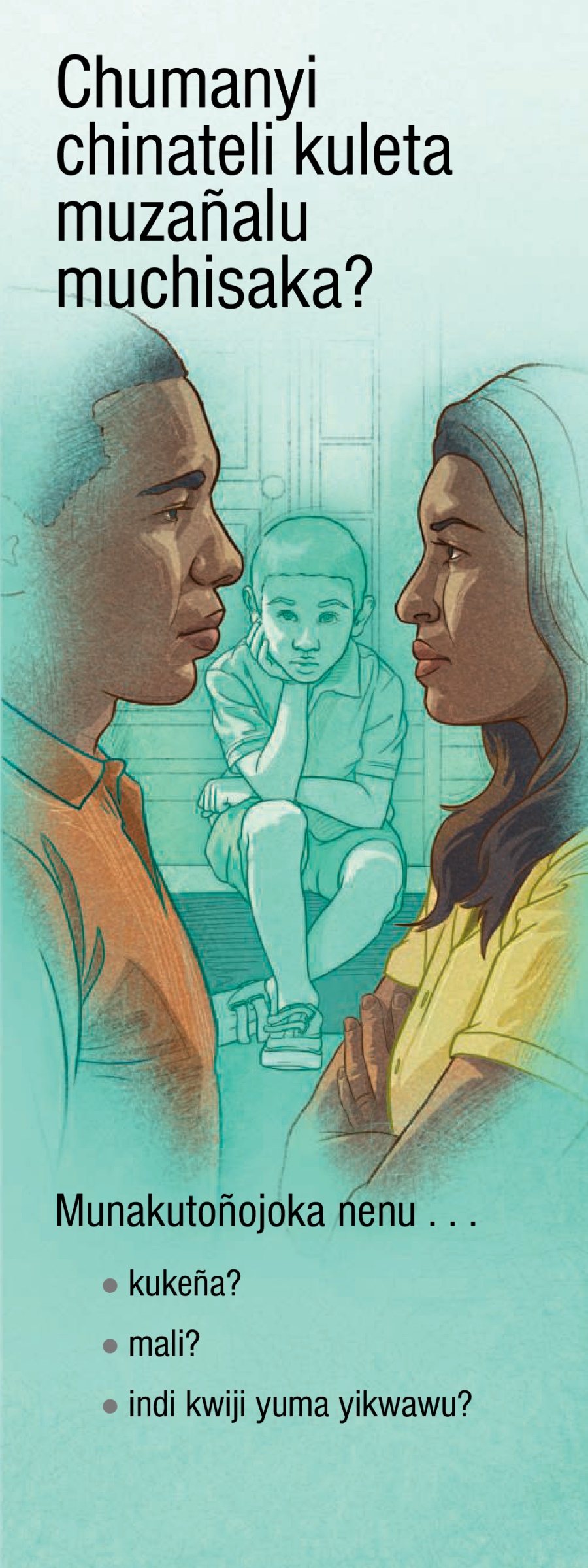 Chumanyi chinateli kuleta muzañalu muchisaka?