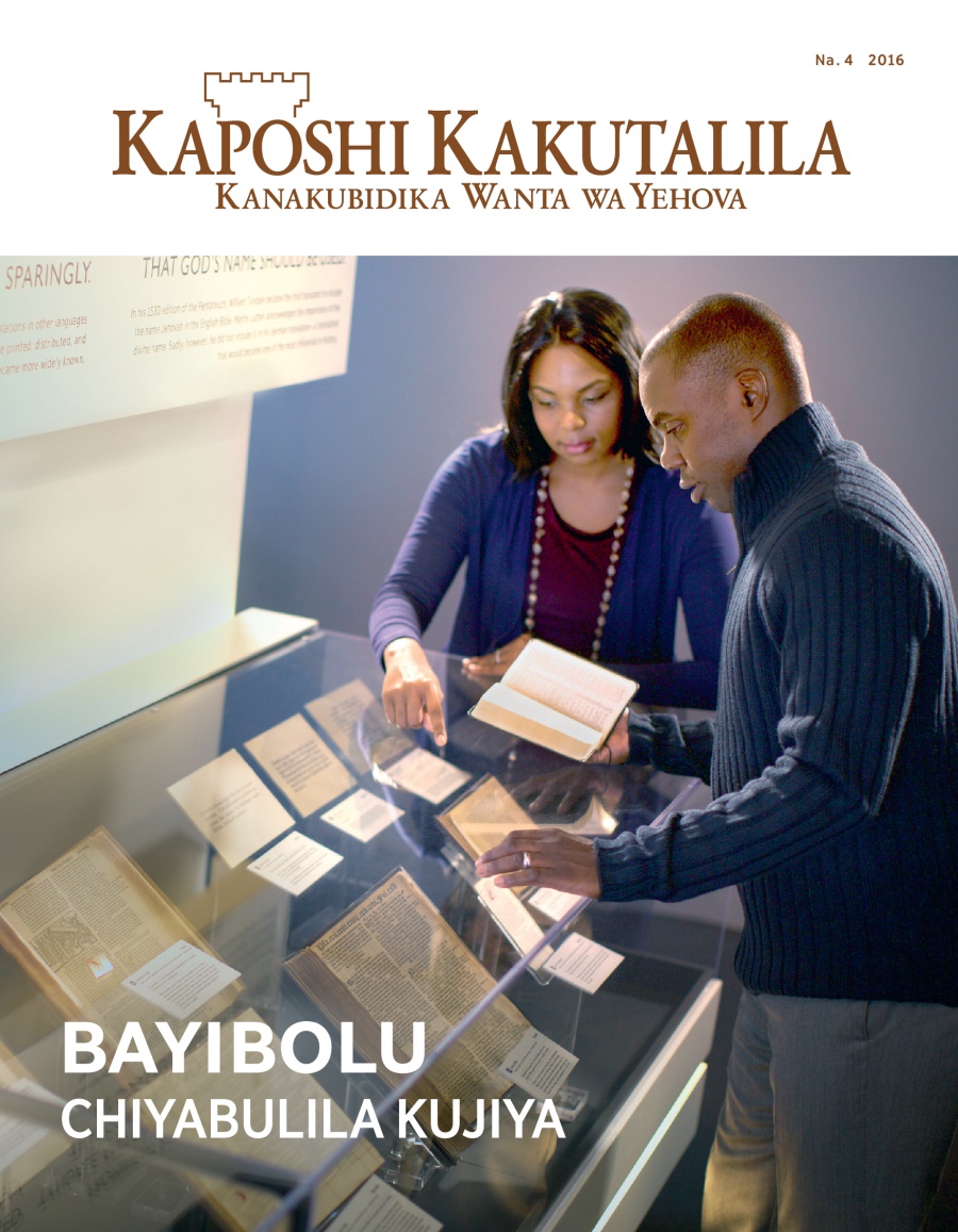 Magazini yaKaposhi Kakutalila, Na. 4 2016 | Bayibolu Chiyabulila Kujiya