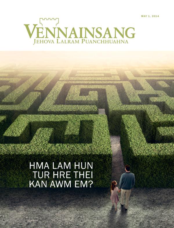 Vênnainsâng Magazine Kâwm, May 2014 | Hma Lam Hun Tûr Hre Thei Kan Awm Em?