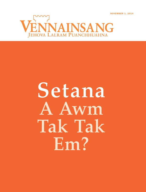 Vênnainsâng Magazine Kâwm, November 2014 | Setana A Awm Tak Tak Em?