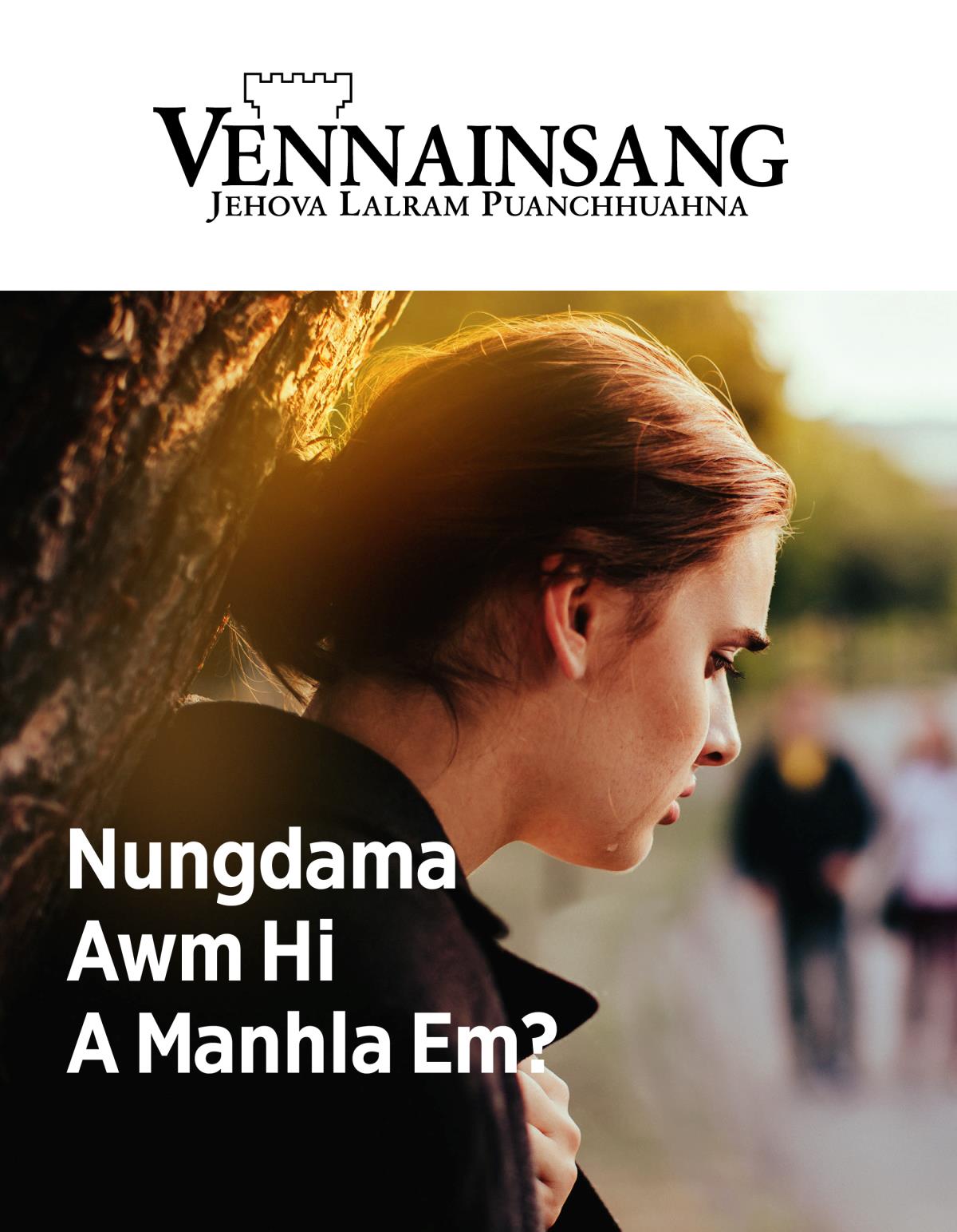 Vênnainsâng magazine, No. 2, 2019 | Nungdama Awm Hi A Manhla Em?