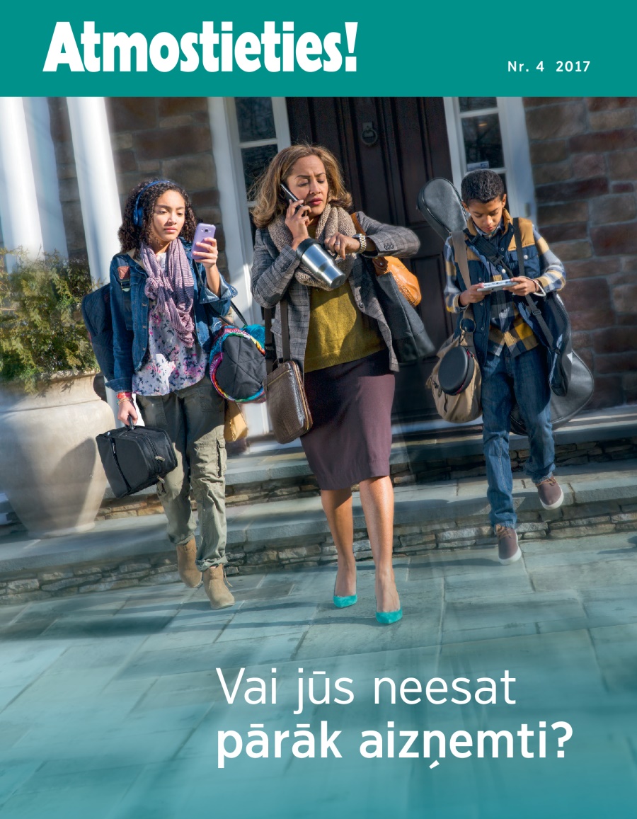 Žurnāla ”Atmostieties!” 2017. gada 4. numurs | Vai jūs neesat pārāk aizņemti?