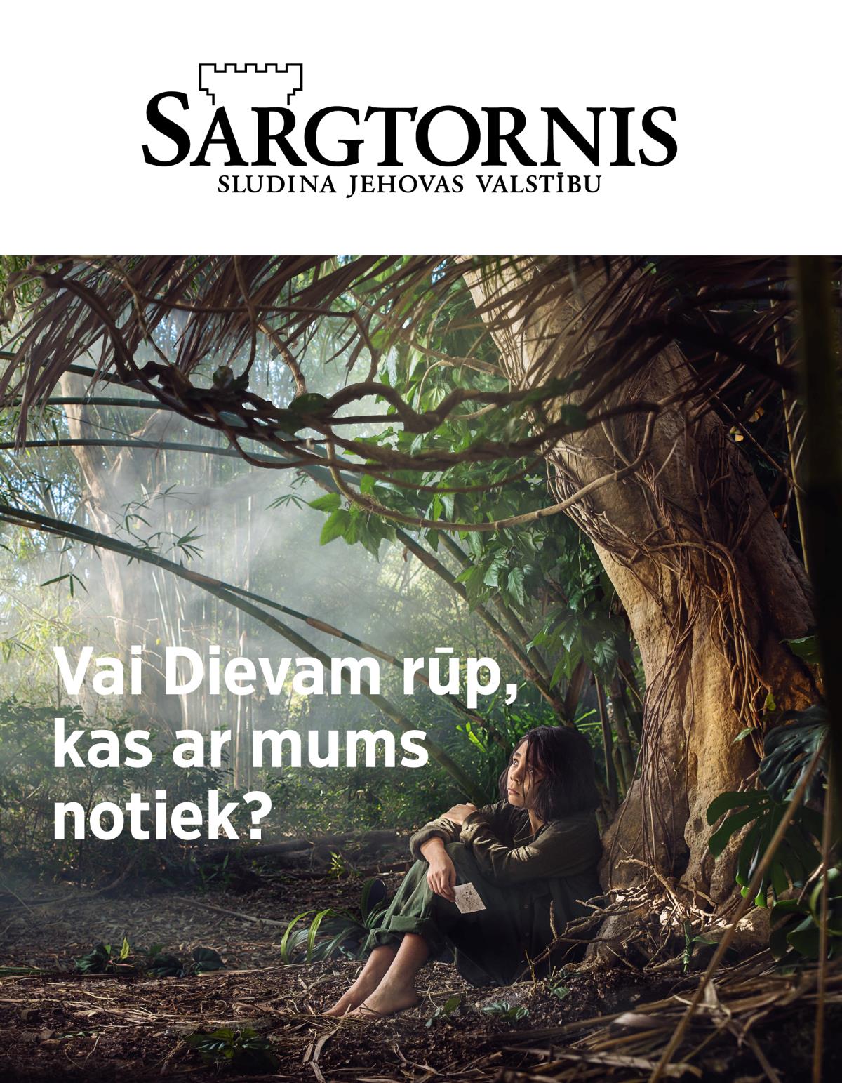 Žurnāls ”Sargtornis”, 2018. gada 3. numurs | Vai Dievam rūp, kas ar mums notiek?
