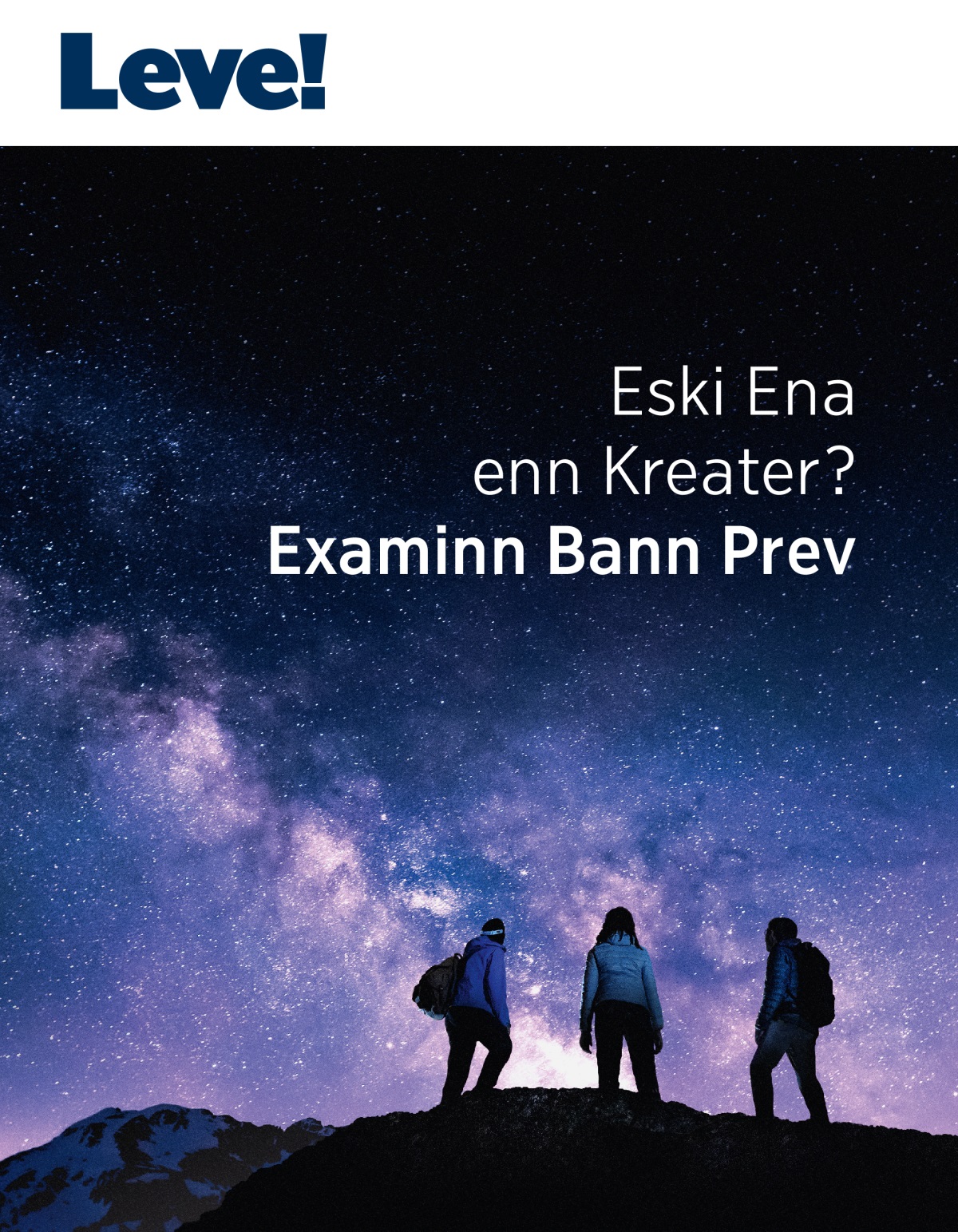 Magazinn Leve! No. 3 2021 | Eski Ena enn Kreater? Examinn Bann Prev.