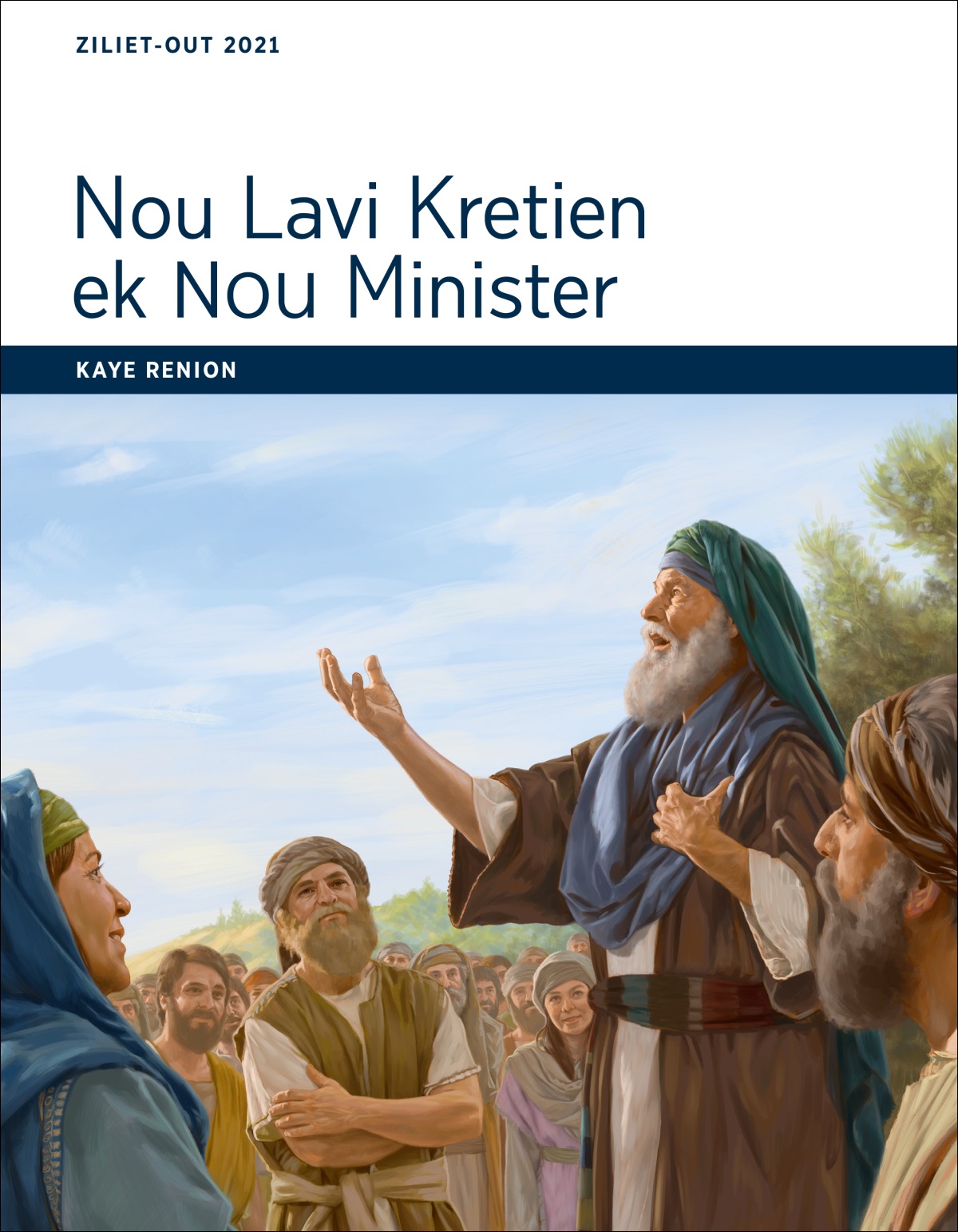 Nou Lavi Kretien ek Nou Minister—Kaye Renion, Ziliet-Out 2021.