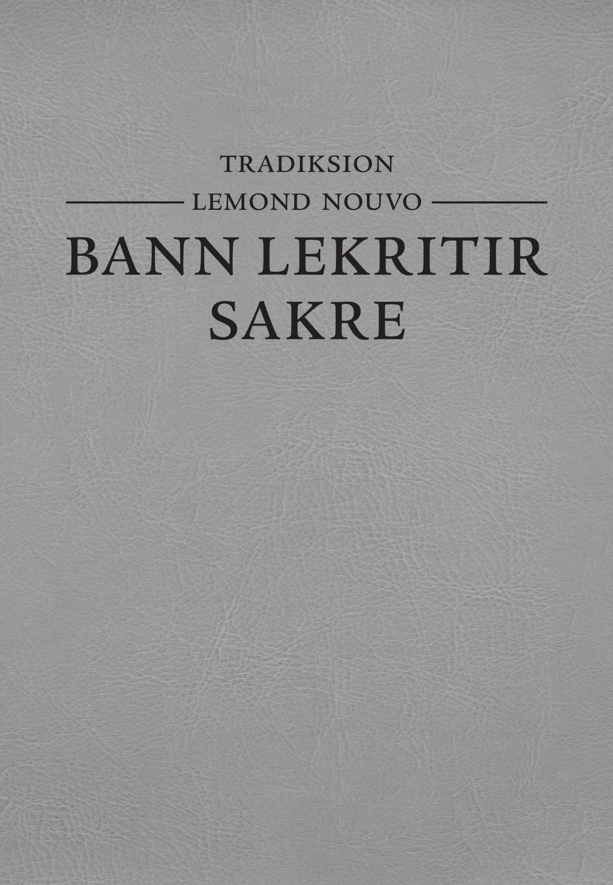 Kouvertir Tradiksion Lemond Nouvo. Bann Lekritir Sakre