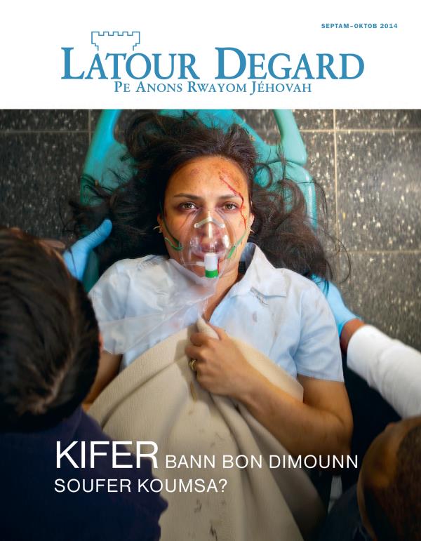 Latik kouvertir Magazinnn Latour Degard Septam-Oktob 2014 | Kifer Bann Bon Dimounn Soufer Koumsa?