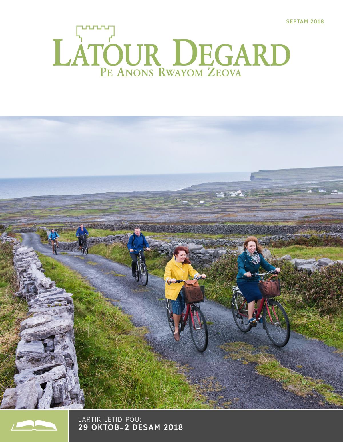 Latour Degard Edision Letid, Septam 2018