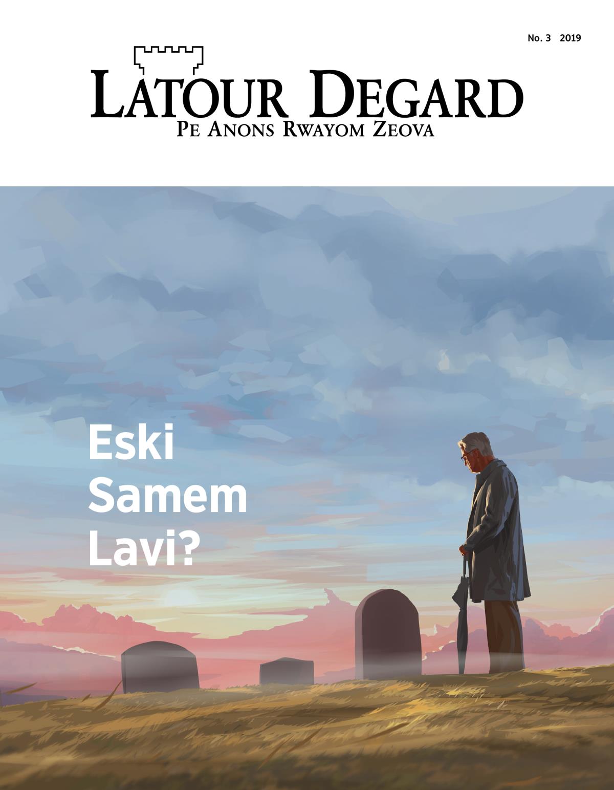 Magazinn Latour Degard, No. 3, 2019 | Eski Samem Lavi?