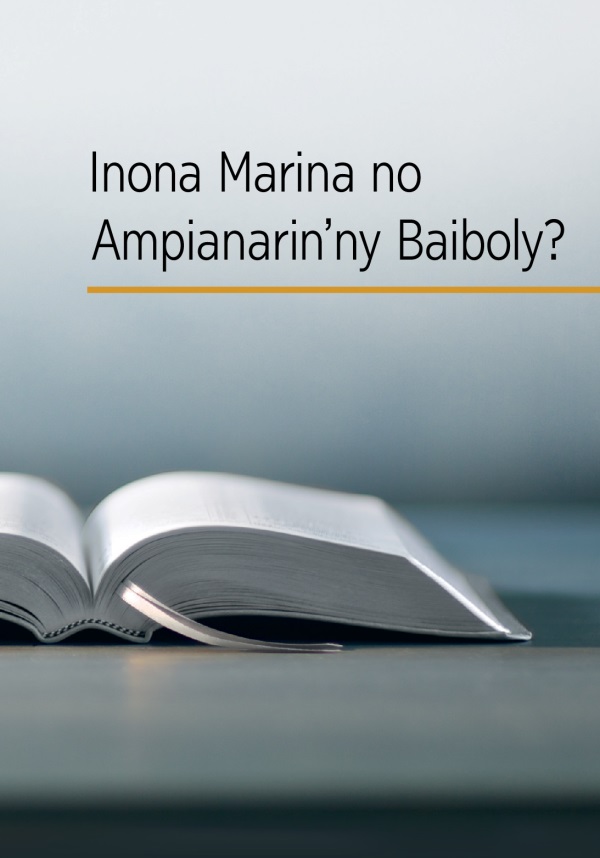 Baiboly misokatra sy ny lohatenin’ilay boky hoe “Inona Marina no Ampianarin’ny Baiboly?”