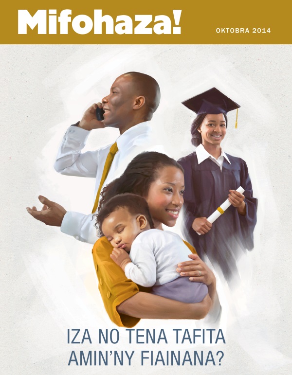 Fonon’ny Mifohaza! Oktobra 2014 | Iza no Tena Tafita Amin’ny Fiainana?