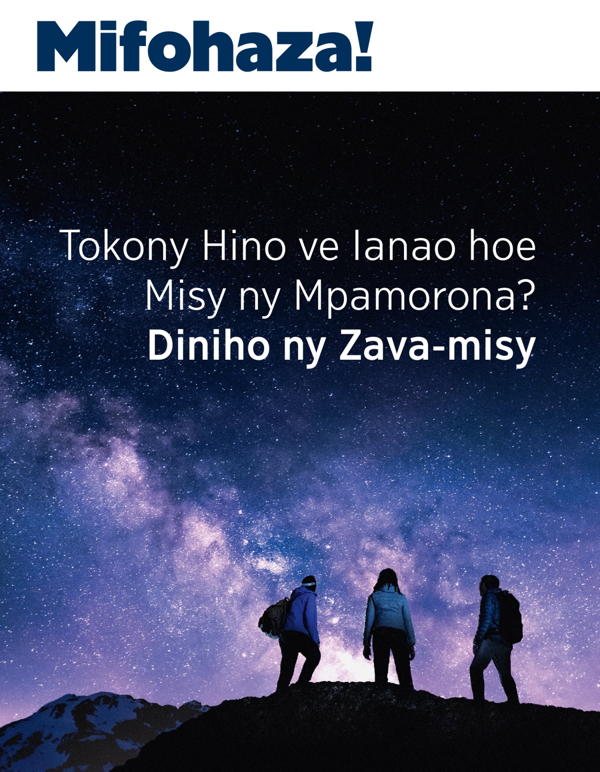 Mifohaza! No. 3 2021 | Tokony Hino ve Ianao hoe Misy ny Mpamorona? Diniho ny Zava-misy.