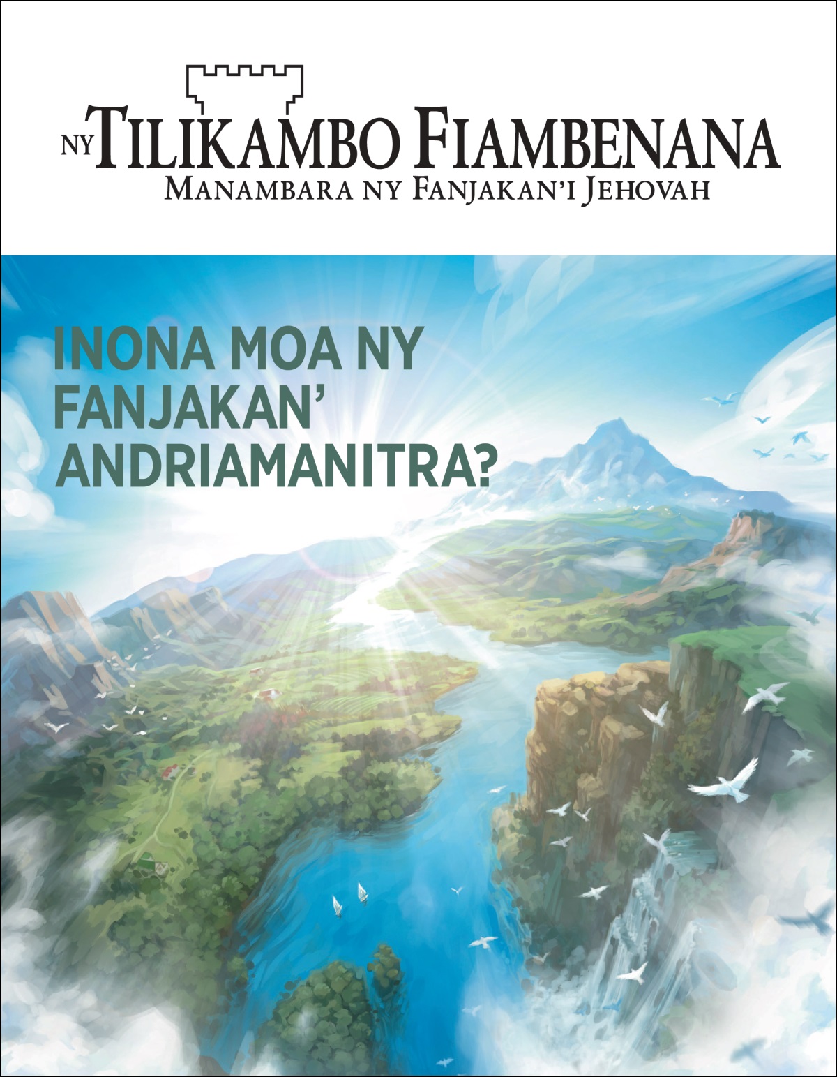 Gazety “Ny Tilikambo Fiambenana” mitondra ny lohateny hoe “Inona moa ny Fanjakan’Andriamanitra?”