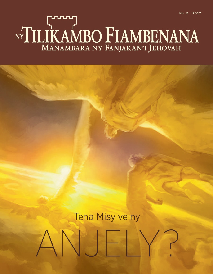 Ny Tilikambo Fiambenana No. 5 2017 | Tena Misy ve ny Anjely?