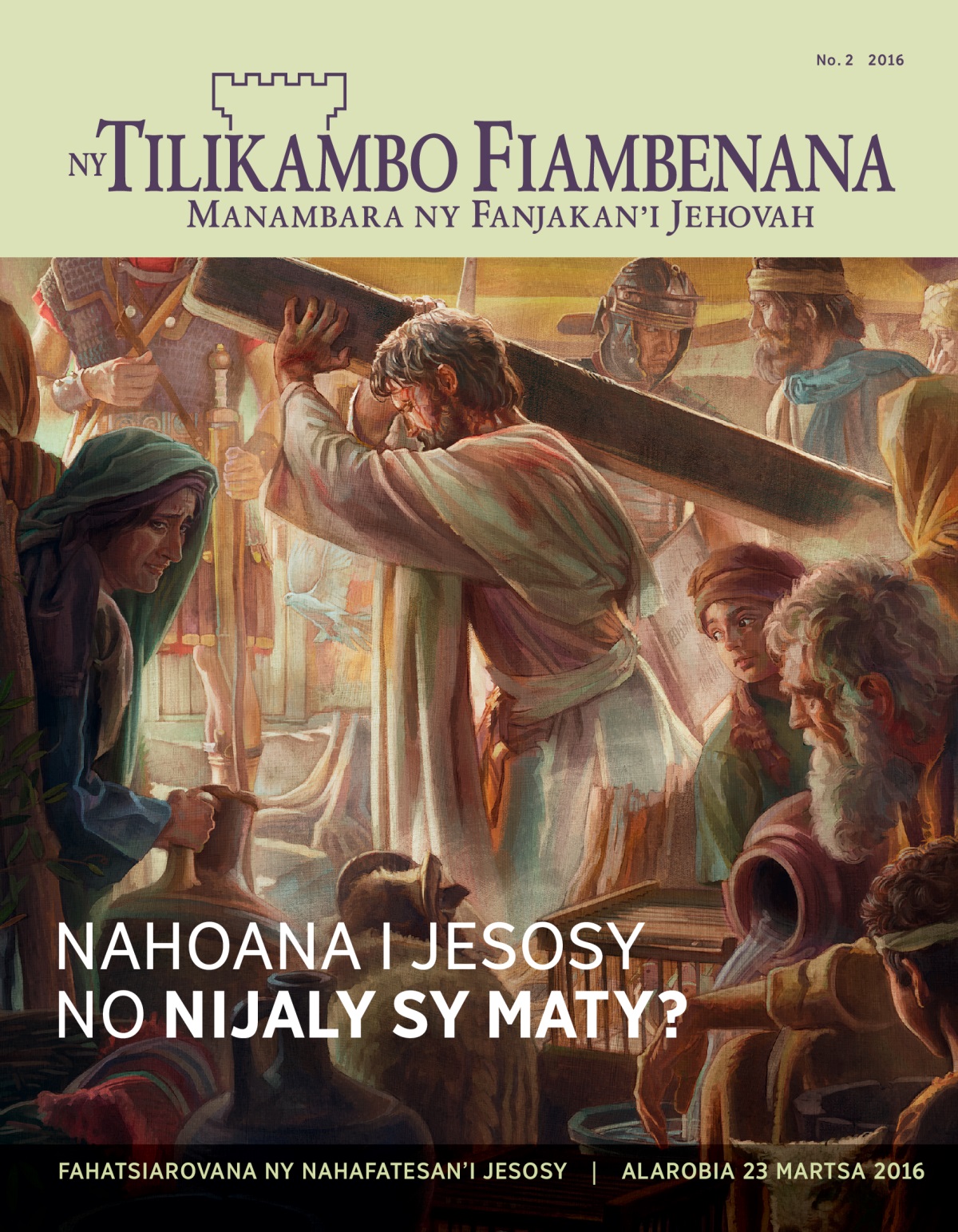 Tilikambo Fiambenana, No. 2 2016 | Nahoana i Jesosy no Maty?